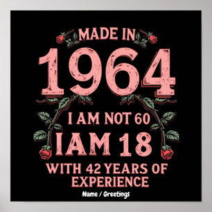Affiche Fabriqué en 1964 Je ne suis pas 60 ans, j'ai 18 an