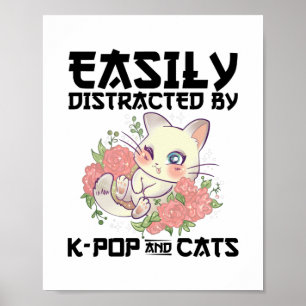 Affiche Facilement distrait par K-pop et chats   Cadeaux