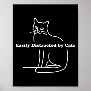 Affiche Facilement Distrait Par Les Chats Drôle