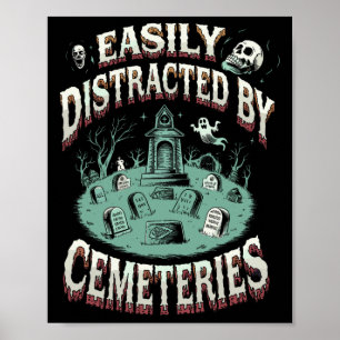 Affiche Facilement Distrait Par Les Cimetières Cimetière F