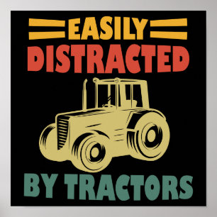 Affiche Facilement Distrait Par Les Tracteurs