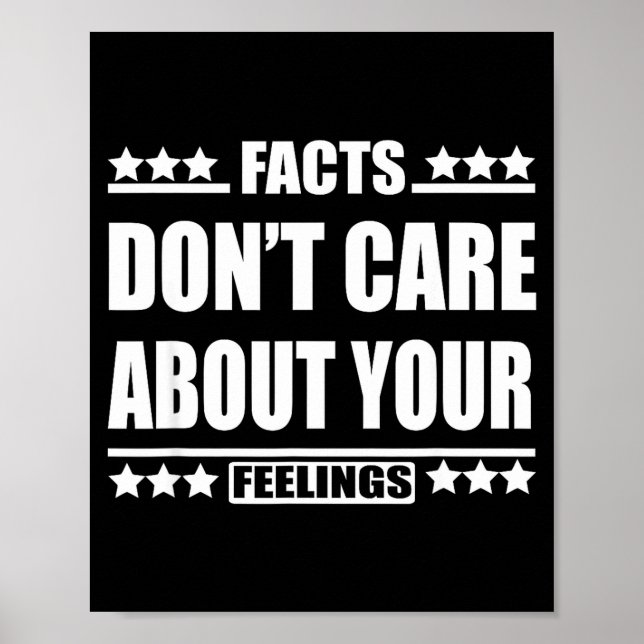 Affiche Facts Don't Care About Your Feelings  (Devant)