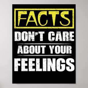 Affiche Facts Don't Care About Your Feelings Political