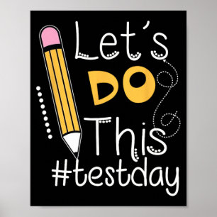 Affiche Faire Ce Jour-Test Encouragement Enseignant Vêteme