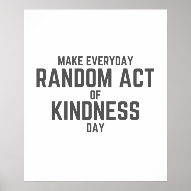 Affiche Faire chaque jour Random Act of Kindness Day (Devant)