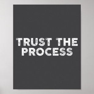 Affiche Faire Confiance Au Processus Srts Slogan Motivatio