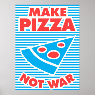Affiche Faire de la pizza pas la guerre