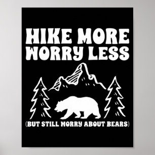 Affiche Faire de la randonnée plus s'inquiéter moins ours