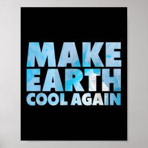 Affiche Faire de nouveau Cool de Terre, instruction De l'e