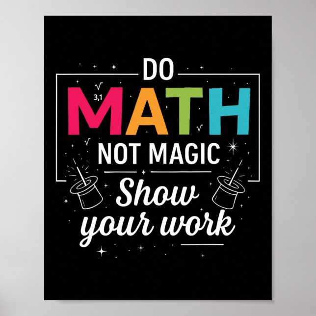 Affiche Faire des maths pas de la magie Prof de maths drôl (Devant)