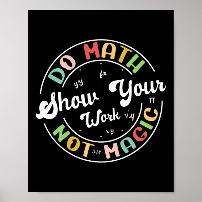 Affiche Faire des maths pas de la magie Prof de maths drôl (Devant)