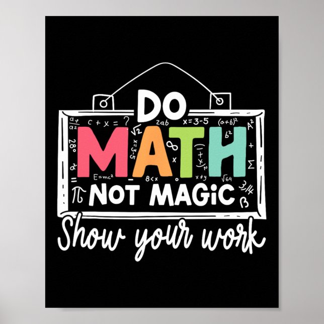 Affiche Faire des maths pas de la magie Prof de maths drôl (Devant)