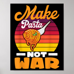 Affiche Faire des pâtes non Guerre I Mac & Fromage I P