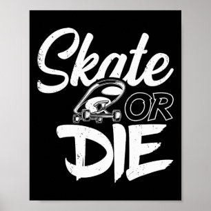 Affiche Faire du skate ou mourir Skateboard Skateboardeur