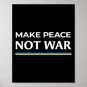 Affiche Faire la paix et non la guerre - Soutenez l'Ukrain