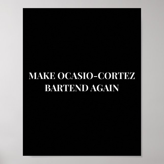 Affiche Faire Ocasio Cortez Rtend Encore Drôle Cadeau Trum (Devant)