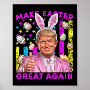 Affiche Faire Pâques Grande à nouveau Drôle de Lapin Trump