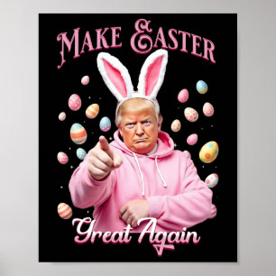 Affiche Faire Pâques Grande à nouveau Drôle de Lapin Trump