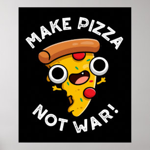 Affiche Faire Pizza Pas Guerre Drôle Paix Punition Fond So