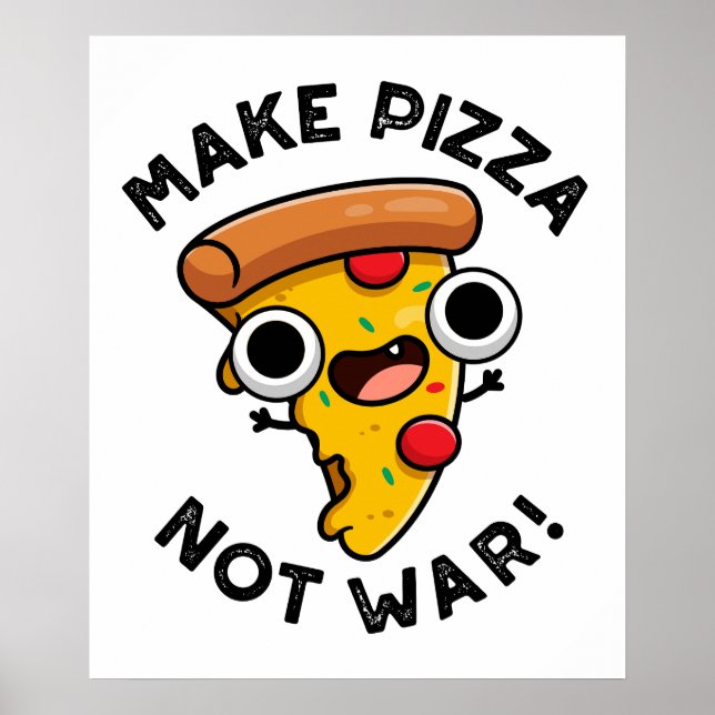 Affiche Faire Pizza Pas Guerre Drôle Pun Paix  (Devant)