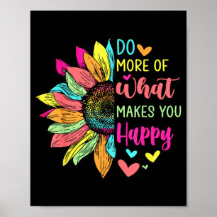 Affiche Faire plus de ce qui vous rend heureux Citations p
