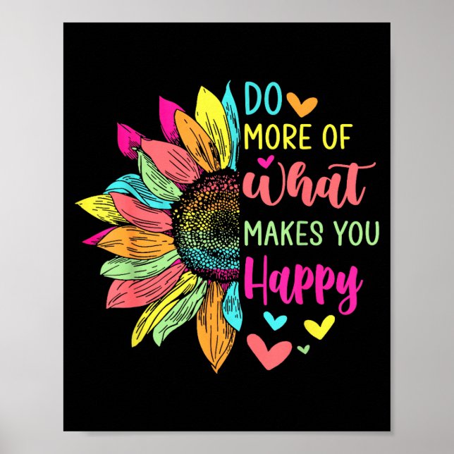 Affiche Faire plus de ce qui vous rend heureux Citations p (Devant)