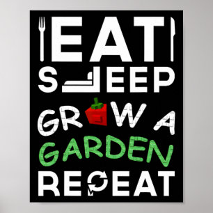 Affiche Faire pousser un jardin Manger Dormir Répéter Conc