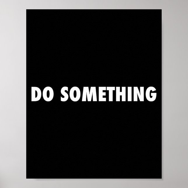 Affiche Faire quelque chose (Devant)