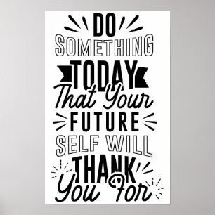 Affiche Faire quelque chose aujourd'hui qoute de motivatio