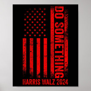 Affiche Faire quelque chose Kamala Harris Waltz 2024 Red U