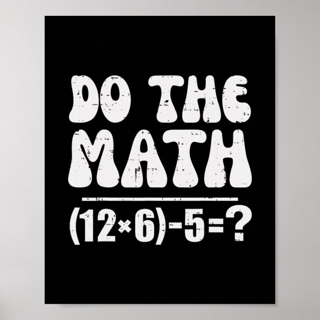 Affiche Fais Le Calcul 67 Mème Drôle Prof De Maths Élément (Devant)