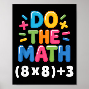 Affiche Fais Le Calcul (8x8)+3 Six Sept 6-7 Humour Profess