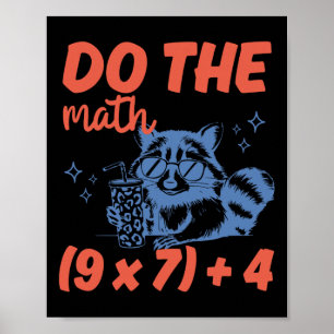 Affiche Fais Le Calcul Prof De Maths Drôle 6 7 Raton Laveu