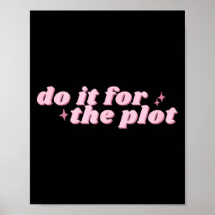 Affiche Fais-le Plot Lecteur Livresque