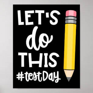 Affiche Faisons Ce Jour De Test État Test Enseignant Motiv