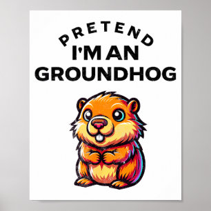 Affiche Faisons comme si j'étais une marmotte Costume drôl