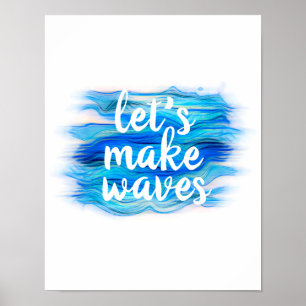 Affiche faisons des vagues citation bleu et blanc aquarell