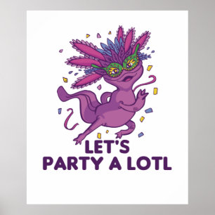 Affiche Faisons La Fête D'Un Lotl Mardi Gras Axolotl Pun