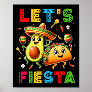 Affiche Faisons la fête Taco Avocat Drôle Cinco De Mayo Me