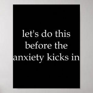 Affiche Faisons-le avant que l'anxiété ne s'installe