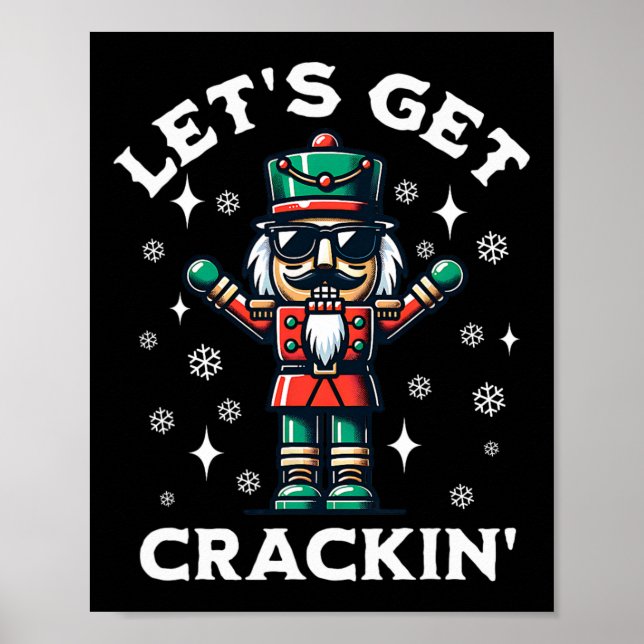 Affiche Faisons un crackin' Nutcracker Funny Noël (Devant)