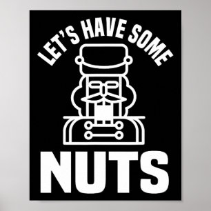 Affiche Faisons un peu de noix - Drôle Nutcracker Xmas Mat