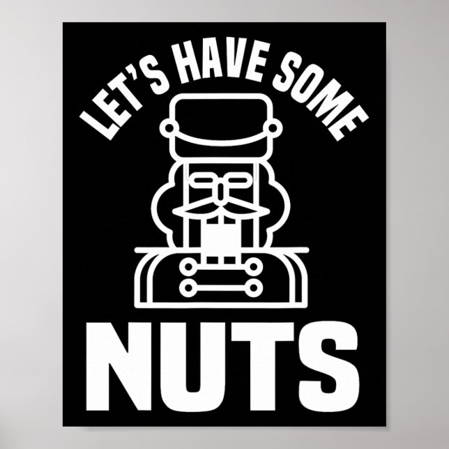 Affiche Faisons un peu de noix - Drôle Nutcracker Xmas Mat (Devant)