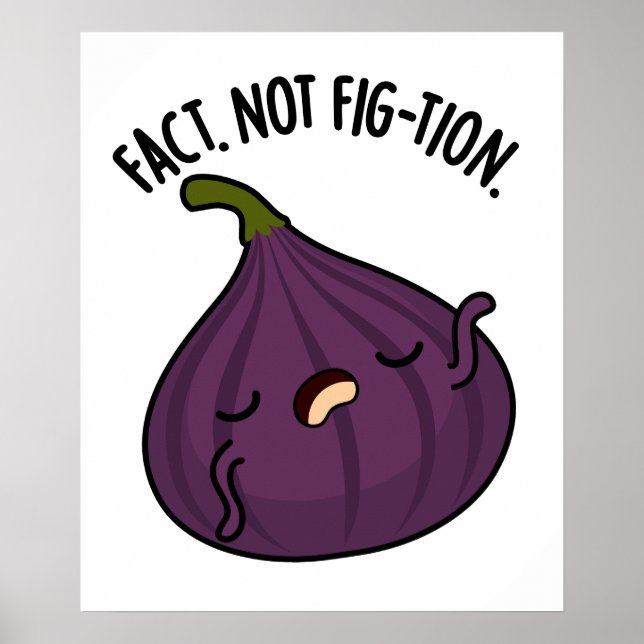 Affiche Fait Pas Fig-tion Funny Fig Pun (Devant)