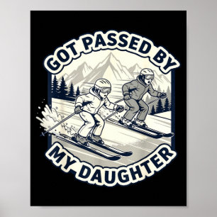Affiche Fait Piétiné Par Ma Fille Skiant Papa Humour D'hiv