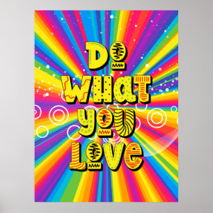 Affiche Faites ce que vous aimez ! Motivation