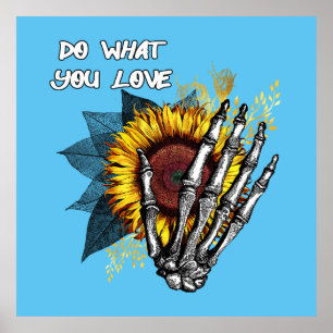 Affiche Faites ce que vous aimez - Squelette main et tourn