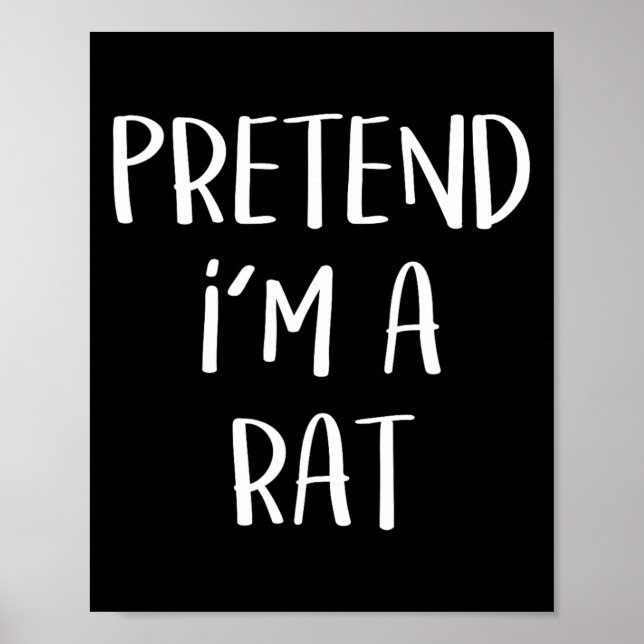 Affiche Faites comme si je suis un Rat Costume fête Amusan (Devant)