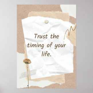 Affiche Faites confiance au timing de votre vie. Motivatio