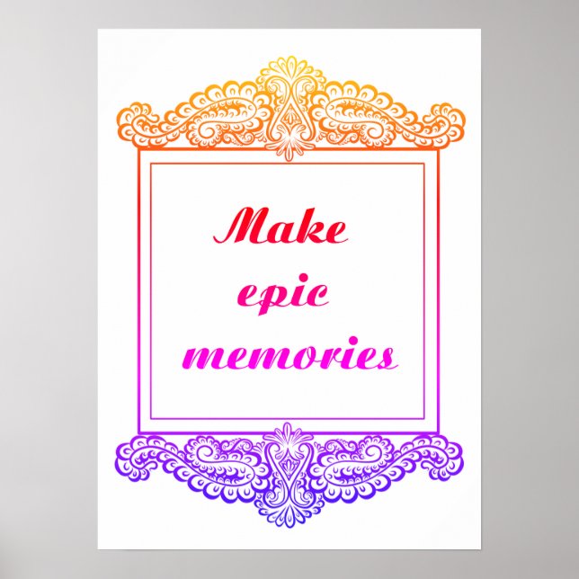 Affiche Faites des souvenirs épiques - Citation positive (Devant)